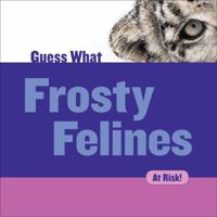 Frosty Felines: Snow Leopard 1634723066 Book Cover
