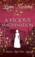 A Vicious Machination: A Regency Cozy 194221894X Book Cover