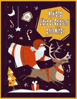 Navidad Libro de colorear para niños: El gigante del niño de Navidad para colorear libro, edades 6-10, 50 hermosas páginas a color con renos, muñecos de nieve, Santa Claus, y más! B08QRXT5L8 Book Cover