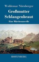 Gro�mutter Schlangenbraut 3743726173 Book Cover