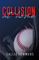 Collision At Home 0578907003 Book Cover