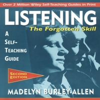 Listening: The Forgotten Skill: A Self-Teaching Guide, 2nd Edition B08XZ42WY8 Book Cover