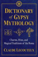 Dictionnaire de Mythologie tzigane (IMAGO (EDITIONS) 1620556677 Book Cover