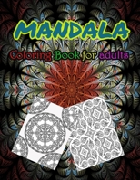 Mandala Coloring Book For Adults: Stress Relieving Mandala Designs For Adults Relaxation 1658243889 Book Cover