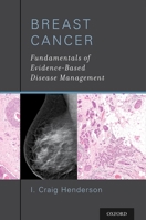 Breast Cancer: Fundamentals of Evidence-Based Disease Management 0199919984 Book Cover