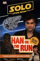 Star Wars: Solo: Han on the Run 1465466878 Book Cover