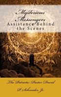 Mysterious Messengers: Assistance Behind the Scenes 1537338595 Book Cover