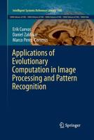 Applications of Evolutionary Computation in Image Processing and Pattern Recognition 3319264605 Book Cover