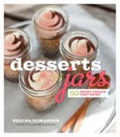 Desserts in Jars: 50 Sweet Treats That Shine 1558327983 Book Cover