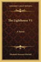 The Lighthouse V1: A Novel 116327920X Book Cover