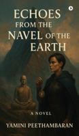 Echoes from the Navel of the Earth B0G1TMMFLH Book Cover