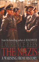 The Nazis: A Warning from History