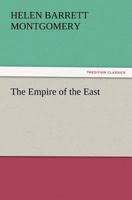 The Empire of the East 1500802638 Book Cover