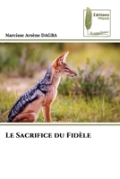 Le Sacrifice du Fidèle (French Edition) 6208852846 Book Cover