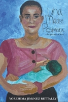 Una Madre Pesimista: -Lo poco que se dice- (Spanish Edition) 9962179904 Book Cover