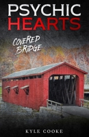 Psychic Hearts: Covered Bridge B0DVGS8KYP Book Cover