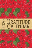 2020 Gratitude Calendar: Cowberry - 365 Days Dated Gratitude Journal For A Thankful New Year 1702443892 Book Cover