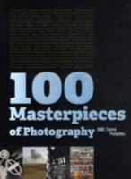 100 Masterpeices of Photography 2844264778 Book Cover