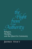 Flight from Authority (Revisions) 0268009546 Book Cover