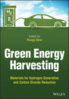 Green Energy Harvesting: Materials for Hydrogen Generation and Carbon Dioxide Reduction 1119776058 Book Cover