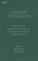 Recognition of Carbohydrates in Biological Systems, Part B: Specific Applications (Volume 363) B01E1TN6LA Book Cover
