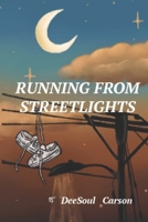 Running From Streetlights B0F5MV1KZ7 Book Cover