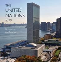 The United Nations at 70: Restoration and Renewal 0847846156 Book Cover