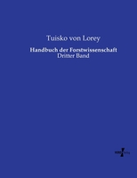 Handbuch der Forstwissenschaft: Dritter Band (German Edition) 3737217572 Book Cover