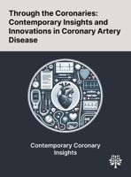 Through the Coronaries: Contemporary Insights and Innovations in Coronary Artery Disease 1022898221 Book Cover
