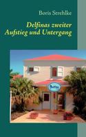 Delfinas zweiter Aufstieg und Untergang 3848223805 Book Cover