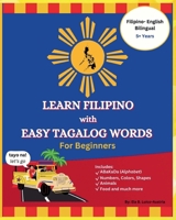 Learn Filipino with Easy Tagalog Words for Beginners: Bilingual Filipino- English Picture Book, ABaKaDa B0DVRKGVPV Book Cover