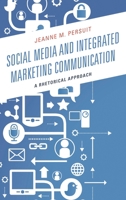 Social Media and Integrated Marketing Communication: A Rhetorical Approach 1498516165 Book Cover