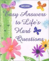 More Easy Answers to Life's Hard Questions (Petites) 088088374X Book Cover