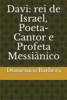 Davide: Re d'Israele, Poeta-Cantore E Profeta Messianico 1520381433 Book Cover
