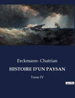 Histoire d'Un Paysan: Tome IV B0CFPL5ZV2 Book Cover
