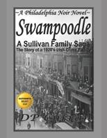 Swampoodle: A Philadelphia Noir Novel 1520543360 Book Cover