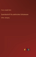 Quartalschrift für praktisches Schulwesen: Eilfter Jahrgang 3368708155 Book Cover