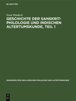 Geschichte Der Sanskrit-Philologie Und Indischen Altertumskunde, Teil 1 3111242064 Book Cover