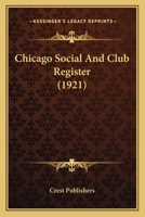 Chicago Social And Club Register 0548811008 Book Cover