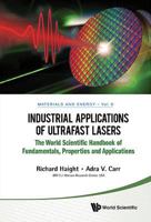 Industrial Applications of Ultrafast Lasers 9811252386 Book Cover
