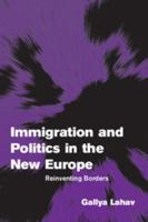 Immigration and Politics in the New Europe: Reinventing Borders (Themes in European Governance) 0433072822 Book Cover