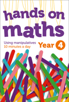 Year 4 Hands-on maths: 10 minutes of concrete manipulatives a day for maths mastery (Hands-on maths) 0008266980 Book Cover