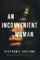 An Inconvenient Woman: A Novel 1613162456 Book Cover