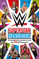 Wwe Superstar Handbook: The Essential Facts and STATS on More Than 300 Wwe Superstars! 0744027748 Book Cover