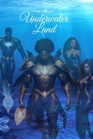 Underwater Land: The Magic Of The Sea B0CPFVKZ2Y Book Cover