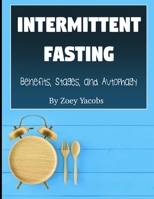 Intermittent Fasting: Benefits, Stages, and Autophagy B08HT5634Q Book Cover