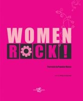 Women Rock!: Portraits in Popular Music 8854420352 Book Cover