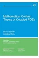 Mathematical Control Theory of Coupled Systems of Partial Differential Equations (CBMS-NSF Regional Conference Series in Applied Mathematics) 0898714869 Book Cover