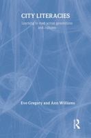 City Literacies: Learning to read across generations and cultures (Literacies) 0415191157 Book Cover