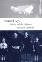 Numbered Days: Diaries and the Holocaust 0300112521 Book Cover